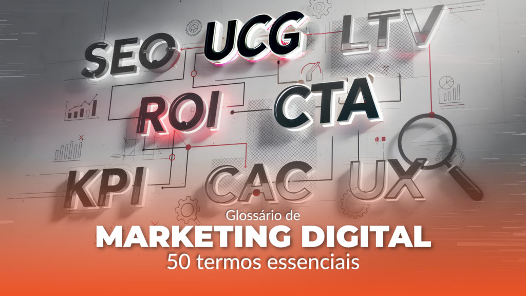 Conheça os 50 termos essenciais, de SEO a Inbound Marketing, em um guia completo e prático.